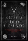 Ogień, lód i żelazo. Historia średniowiecznych intryg i wojen, które zainspirowały "Grę o tron" Ogień, lód i żelazo. Historia średniowiecznych intryg i wojen, które zainspirowały "Grę o tron" - zdjęcie