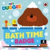Hey Duggee. The Bath Time Badge - zdjęcie