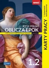 Oblicza epok. Karty pracy z zadaniami maturalnymi. Klasa 1. Zakres podstawowy i rozszerzony. Część 2. Liceum i technikum - zdjęcie