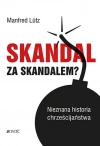 Skandal za skandalem? Nieznana historia chrześcijaństwa. Przy współpracy z Profesorem Dr Arnoldem Angenendtem - zdjęcie
