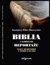 Biblia a korzenie reportażu. Glosa do historii i teorii gatunku - zdjęcie