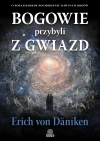 Bogowie przybyli z gwiazd. O pozaziemskim pochodzeniu dawnych bogów - zdjęcie
