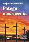 Potęga nawrócenia Potęga nawrócenia - zdjęcie
