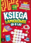 Księga łamigłówek od 6 lat. Labirynty, krzyżówki, szyfrogramy - zdjęcie