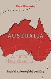 Australia w ruchu i bez strachu. Zapiski z niezwykłej podróży - zdjęcie