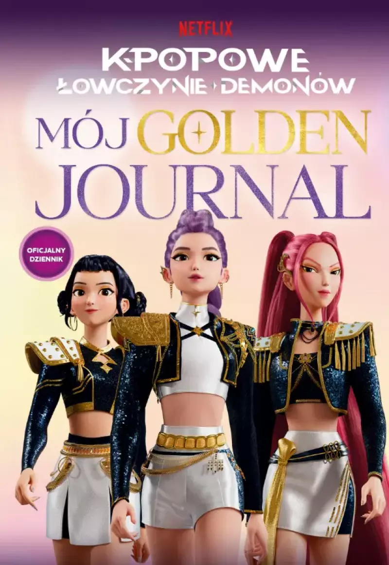 K-popowe łowczynie demonów. Mój golden journal. Oficjalny dziennik K-popowe łowczynie demonów. Mój golden journal. Oficjalny dziennik