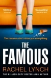 The Famous: The addictive new psychological thriller from the million-copy bestselling author Rachel Lynch - zdjęcie