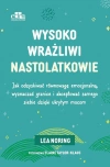 Wysoko wrażliwi nastolatkowie. Regulacja emocji... - zdjęcie