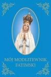 Mój Modlitewnik Fatimski - zdjęcie