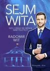 Sejm wita. Czyli czego nie mówią Wam politycy? - zdjęcie