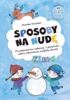 Sposoby na nudę. Zima. Przedszkolne zabawy i piosenki, które odmienią zwykły dzień - zdjęcie