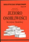 Biblioteczka Opracowań. „Jezioro Osobliwości” Krystyny Siesickiej - zdjęcie