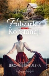 Folwark Konstancji. Tom 1 - zdjęcie
