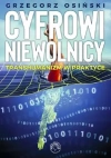 Cyfrowi niewolnicy. Transhumanizm w praktyce - zdjęcie