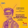 Niezwykłe dzieje wielkich wynalazków. Audiobook - zdjęcie