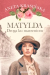 Matylda. Droga ku marzeniom - zdjęcie