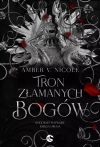 Tron złamanych bogów. Bogowie i Potwory. Tom 2 - zdjęcie
