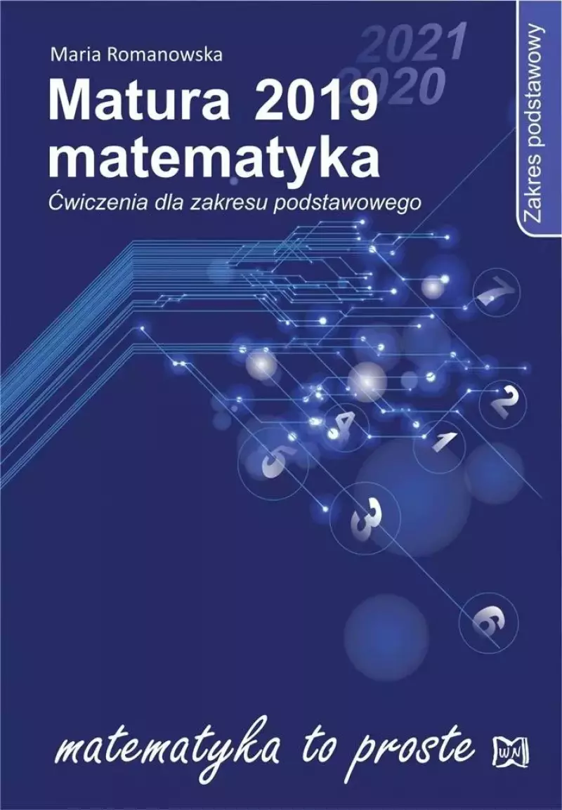 Matura 2019. Matematyka. Ćwiczenia dla zakresu podstawowego