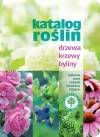 Katalog roślin. Drzewa, krzewy, byliny - zdjęcie
