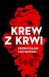 Krew z krwi - zdjęcie