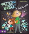 Wszystko powiem babci! O świetlikach - zdjęcie