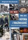Historia i teraźniejszość. Podręcznik dla liceów i techników. Klasa 2. 1980-2015 - zdjęcie