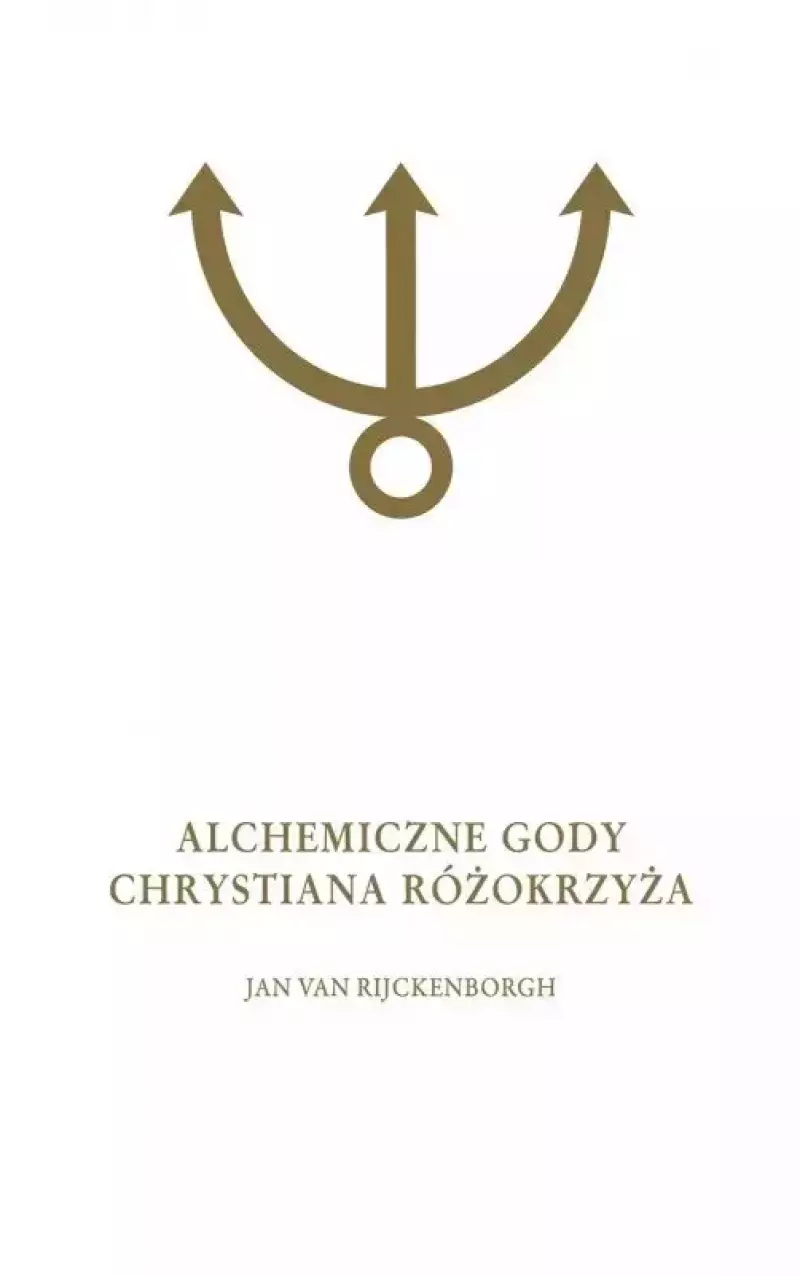 Alchemiczne Gody Chrystiana Różokrzyża. Tom 2 Alchemiczne Gody Chrystiana Różokrzyża. Tom 2