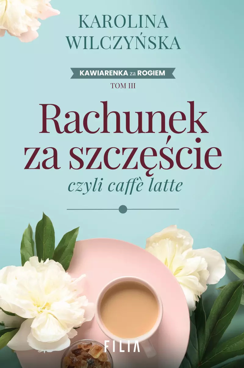 Rachunek za szczęście, czyli caffe latte Rachunek za szczęście, czyli caffe latte