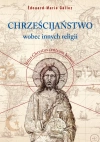 Chrześcijaństwo wobec innych religii - zdjęcie