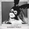 Dangerous Woman - zdjęcie