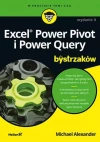 Excel Power Pivot i Power Query dla bystrzaków w.2 Excel Power Pivot i Power Query dla bystrzaków w.2 - zdjęcie