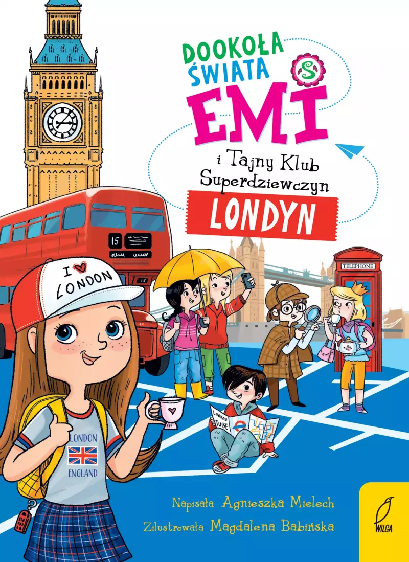 Emi i Tajny Klub Superdziewczyn. Dookoła świata. Londyn Emi i Tajny Klub Superdziewczyn. Dookoła świata. Londyn