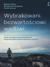 Wybrakowani, bezwartościowi, wadliwi. Zmień autodestrukcyjne przekonania dzięki technikom terapii schematów oraz ACT - zdjęcie