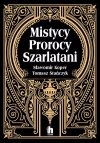 Mistycy, prorocy, szarlatani - zdjęcie