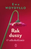 Rak duszy. O alkoholizmie - zdjęcie