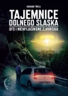 Tajemnice Dolnego Śląska. Ufo i niewyjaśnione... - zdjęcie