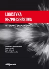 Logistyka bezpieczeństwa. Wybrane zagadnienia - zdjęcie