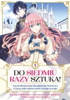 Do siedmiu razy sztuka! Tom 1 - zdjęcie