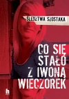 Co się stało z Iwoną Wieczorek (wydanie 2) - zdjęcie