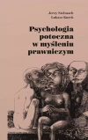 Psychologia potoczna w myśleniu prawniczym - zdjęcie