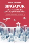 Singapur azjatycki tygrys edukacyjnych reform - zdjęcie