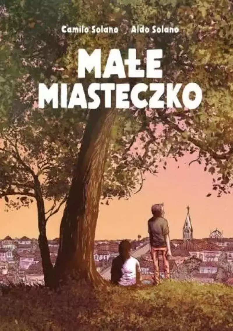 Małe Miasteczko - Aldo Solano, Camilo Solano