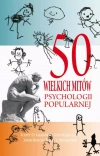 50 wielkich mitów psychologii popularnej - zdjęcie