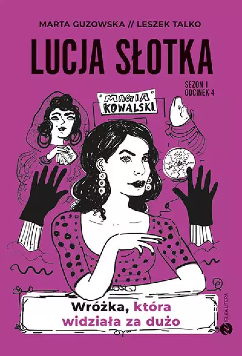Lucja Słotka. Wróżka, która widziała za dużo