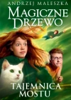 Magiczne Drzewo. Tajemnica mostu - zdjęcie