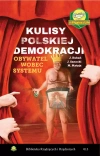 Kulisy polskiej demokracji. Obywatel wobec systemu - zdjęcie