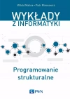 Wykłady z informatyki. Programowanie strukturalne - zdjęcie
