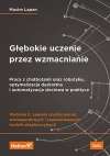 Głębokie uczenie przez wzmacnianie. Praca z chatbotami oraz robotyka, optymalizacja dyskretna i auto - zdjęcie