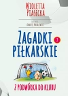 Zagadki piłkarskie. Z podwórka do klubu - zdjęcie