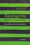 Awangarda między kuchnią a łazienką. Maria Pinińska-Bereś i Jerzy Bereś - zdjęcie